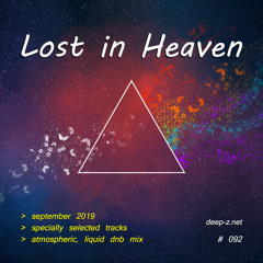 Lost In Heaven #092 (dnb mix - september 2019) Atmospheric | Liquid | Drum and Bass