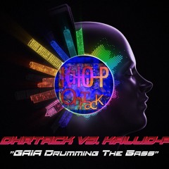 OhrTacK vs. KalliO-P - GAIA is Drumming the Bass (2025 / Progressive Drum & Bass / Preview)