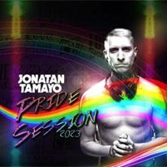 SESSION PRIDE DJ JONATAN TAMAYO