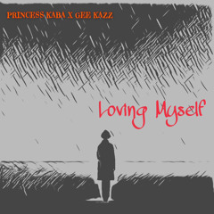 Princess Kaba - Loving Myself