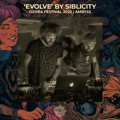 Evolve by SIBLICITY @ Ozora 2022 | Ambyss