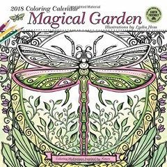 [VIEW] EBOOK EPUB KINDLE PDF Magical Garden 2018 Coloring Wall Calendar: Coloring Med