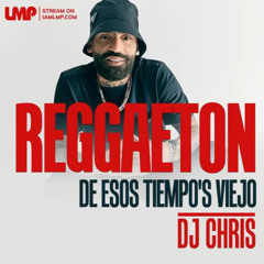 Reggaeton De Esos Tiempo's Vol.1 - (@DJChris)