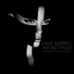 Dave Andres - Infinity001 (2020 December)