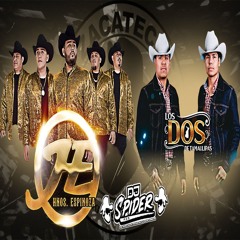 Los Hermanos Espinoza vs Los Dos de Tamaulipas (dj spider )