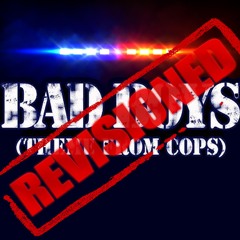 BAD BOYS (Cops Theme Song) REMIX