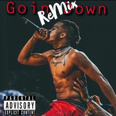 Goin Down (XXXTentacion ReMix) R.I.P X