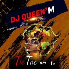 Dj QueenM- Live Tic-Tac