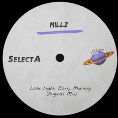 FREE DL: Millz - Late Night, Early Morning (Original Mix)