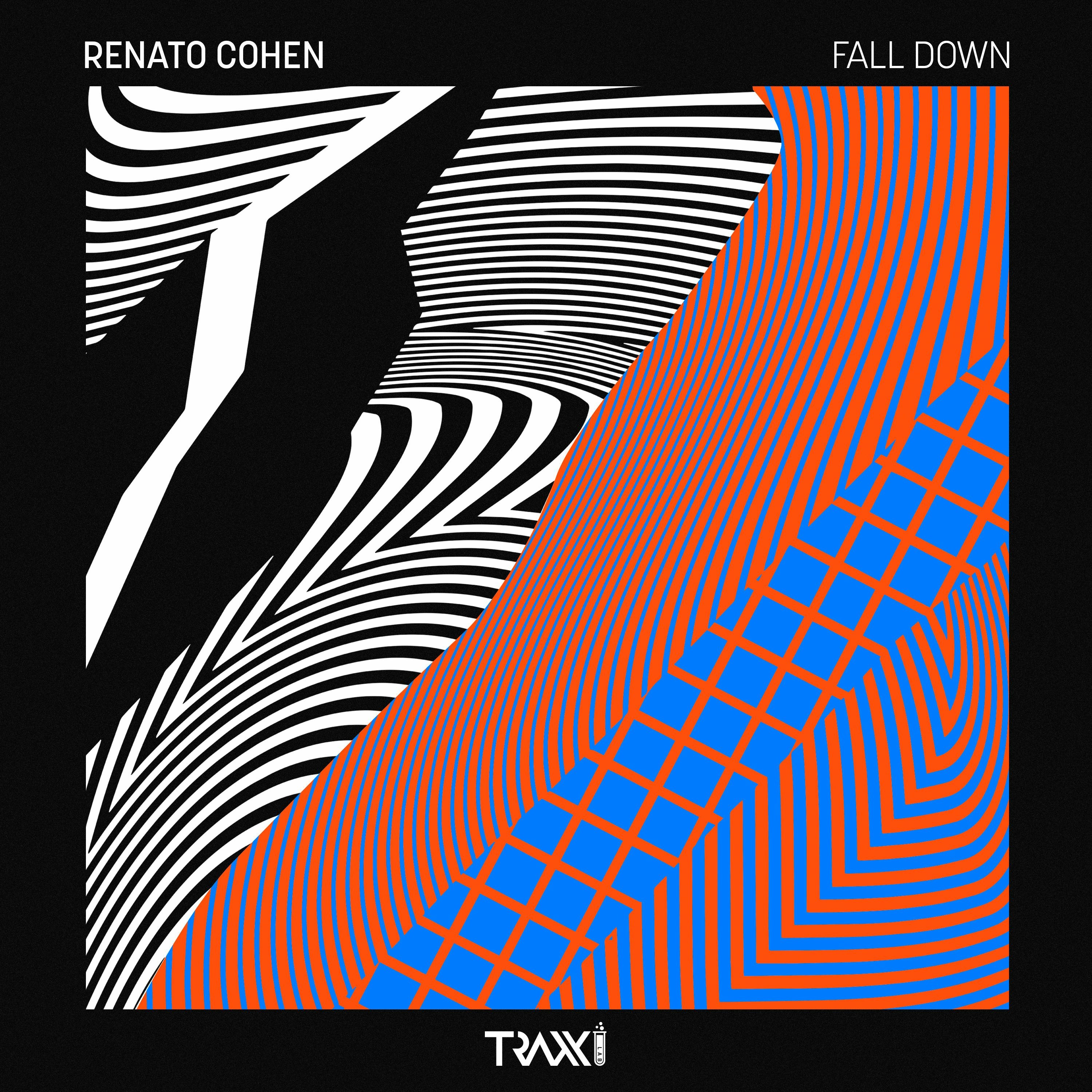 PREMIERE > Renato Cohen - Fall Down (Original Mix)[TRAXX LAB] episode artwork