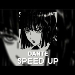 Toxi$ - DANTE (speed Up)