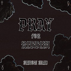 Virtual Riot - Pray For Riddim (Simon Said Remix)