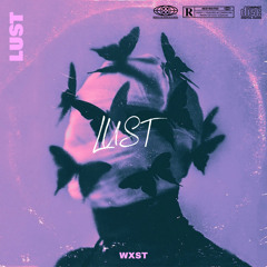 Lust (Prod. Nick Mira)