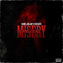 Misery (feat. NHS Kenzo)