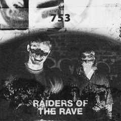 RAIDER OF THE RAVE [011] - 753