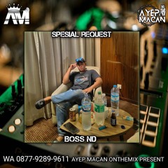 AYEP MACAN • FUNKOT ARTI CINTA x AKHIRNYA KU MENEMUKANMU • [REQ BOSS ND]