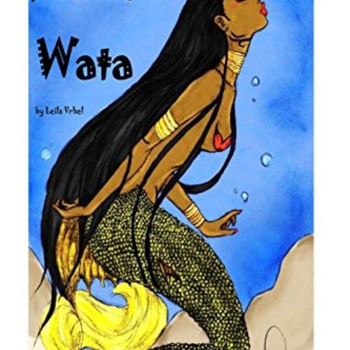 [READ] PDF 🧡 Mami Wata by  Leila Vrhel [EPUB KINDLE PDF EBOOK]