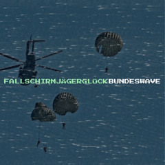 Bundeswave – Fallschirmjägerglück