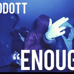 EBK Ddott - “ Enough “