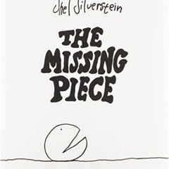 Read KINDLE PDF EBOOK EPUB The Missing Piece by  Shel Silverstein &  Shel Silverstein