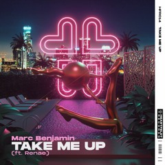Marc Benjamin - Take Me Up (feat. Renae)