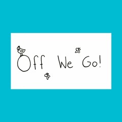 Off We Go! Episode 5- Coral Reef
