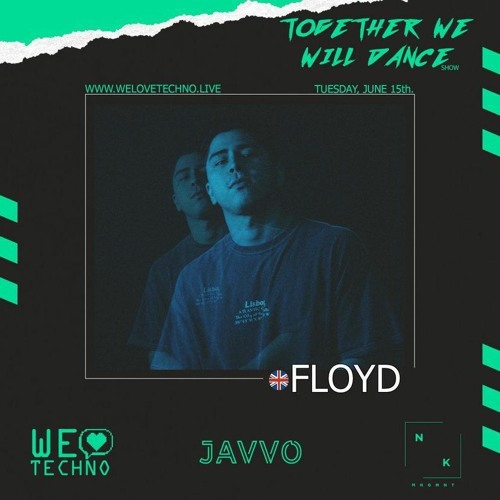 Together We Will Dance Radio Show - Guest Mix: Floyd