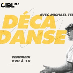 DJ Michael Terzian presents DéCaDANSE #184 (2022-07-08) on Montreal's CIBL 101.5FM