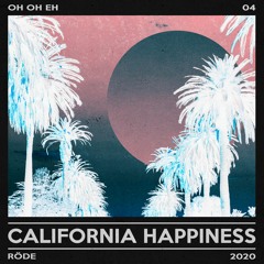 Röde - California Happiness (Extended)