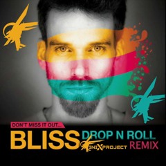BLiSS - Drop N Roll - (Finixproject Remix)  Vollum Up