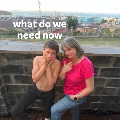 what do we need now