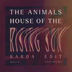 The Animals - The House Of The Rising Sun (Barda Edit) BSLT PRCLST02
