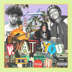 What You Know? (feat. Nef The Pharaoh)