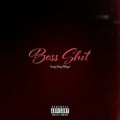 YKH - Boss Shit