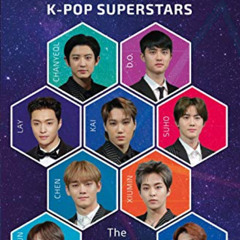 [DOWNLOAD] EPUB 📋 EXO: K-Pop Superstars by  Adrian Besley [EBOOK EPUB KINDLE PDF]