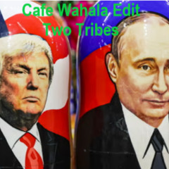 Cafe Wahala Edit ~ Two Tribes