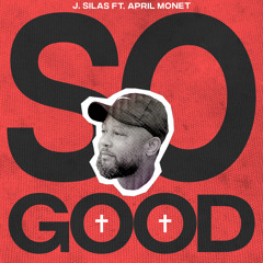 So Good (feat. April Monet)
