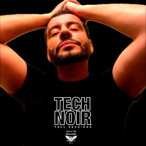 TECHNOIR Fall Sessions Live At The Eagle NYC