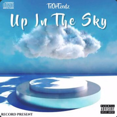 TcOrTzedz - Up In The Sky [Official Audio]