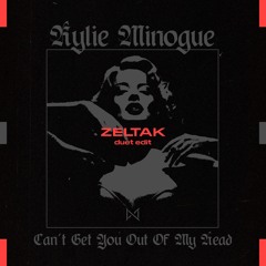 Kylie Minogue - Can´t Get You Out Of My Head (Zeltak Duet Edit) [FREE DOWNLOAD]