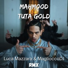Mahmood - Tuta Gold(MaglioccoDJ - Luca Mazzara RMX) *FILTER*