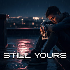 Still Yours