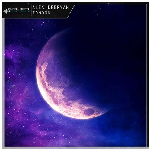 Alex DeBryan - Tomoon (Radio Edit) | FREE DL