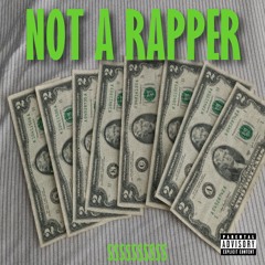 Not A Rapper