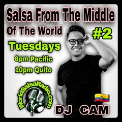 Salsa from the Middle of the World #2 - DJ CAM