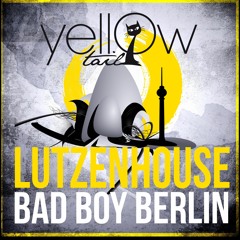 Lutzenhouse - Bad Boy Berlin (snippet)
