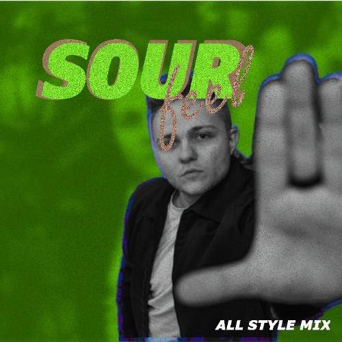 Sour feel (Sour All style remix)