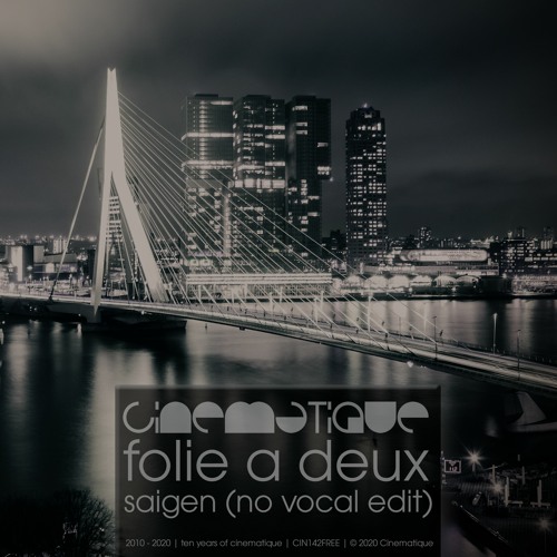 FREE DOWNLOAD: Folie a deux - Saigen (No Vocal Edit)