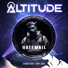 DJ Hatemail @ Altitude Music Festival 2022