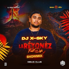 X SKY SHOWMIX Mascareigne (Afro, dembow, Bouyon, Soca, Ragga...)